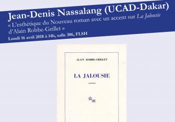 Jean-Denis Nassalang (UCAD-Dakar) « L’esthétique du Nouveau roman avec un accent sur La Jalousie d’Alain Robbe-Grillet »