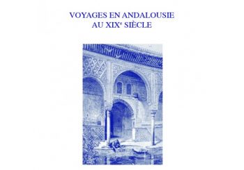 Voyages en Andalousie au XIXe s. La fabrique de la modernité romantique