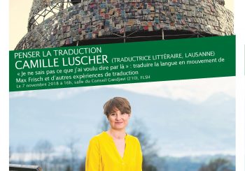 CAMILLE LUSCHER « Je ne sais pas ce que j’ai voulu dire par là » : traduire la langue en mouvement de Max Frisch et d’autres expériences de traduction