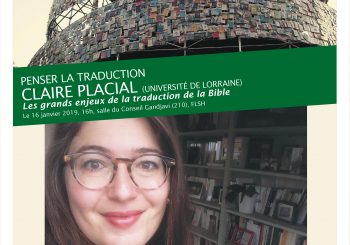 CLAIRE PLACIAL, « Les grands enjeux de la traduction de la Bible »