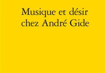 Musique et désir chez André Gide