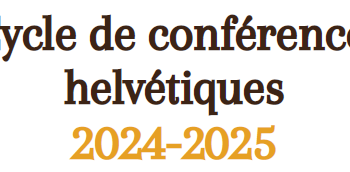 Conférences Helvétiques – programme 2024-2025