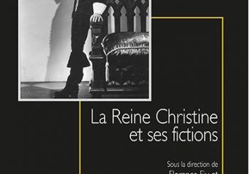 <strong>La Reine Christine et ses fictions</strong>